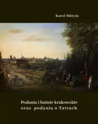 eBook Podania i baśnie krakowskie oraz podania o Tatrach - Karol Mátyás epub mobi