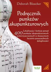 eBook Podręcznik punktów akupunkturowych. - Deborah Bleecker mobi epub