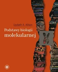 eBook Podstawy biologii molekularnej - Lizabeth Allison A.