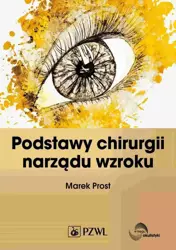 eBook Podstawy chirurgii narządu wzroku - Marek Prost epub mobi