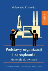 eBook Podstawy organizacji i zarządzania. Materiały do ćwiczeń. Część 2 - Małgorzata Krwawicz