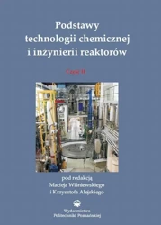 eBook Podstawy technologii chemicznej i inżynierii reaktorów, część 1 - Maciej Wiśniewski