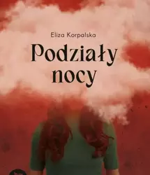 eBook Podziały nocy - Eliza Korpalska epub mobi