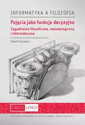 eBook Pojęcia jako funkcje decyzyjne. Zagadnienia filozoficzne, metodologiczne i informatyczne - Paweł Stacewicz