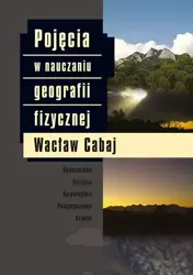 eBook Pojęcia w nauczaniu geografii fizycznej - Wacław Cabaj