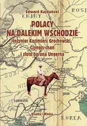 eBook Polacy na Dalekim Wschodzie - Edward Kajdański