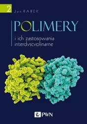 eBook Polimery i ich zastosowania interdyscyplinarne Tom 2 - Jan Rabek epub mobi