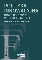 eBook Polityka innowacyjna - Anna Marzenna Weresa mobi epub