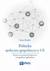 eBook Polityka społeczno-gospodarcza w UE - Marta Postuła mobi epub