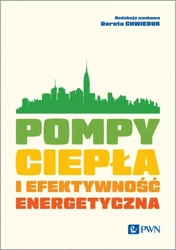 eBook Pompy ciepła i efektywność energetyczna - Dorota Chwieduk mobi epub