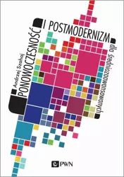 eBook Ponowoczesność i postmodernizm dla średniozaawansowanych - Andrzej Szahaj mobi epub