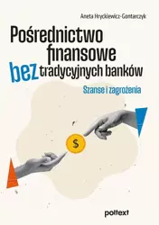 eBook Pośrednictwo finansowe bez tradycyjnych banków - Aneta Hryckiewicz-Gontarczyk epub mobi