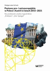 eBook Postawy pro- i antyeuropejskie w Polsce i Austrii w latach 2015-2021 - Małgorzata Schulz