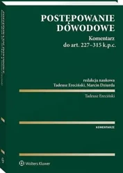 eBook Postępowanie dowodowe. Komentarz do art. 227-315 k.p.c. - Tadeusz Ereciński