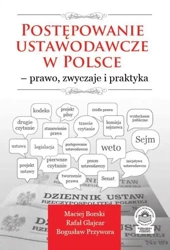 eBook Postępowanie ustawodawcze w Polsce – prawo, zwyczaje i praktyka - Maciej Borski