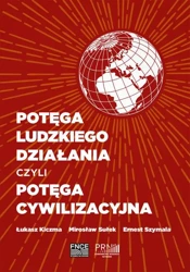 eBook Potęga ludzkiego działania czyli potęga cywilizacyjna - Mirosław Sułek