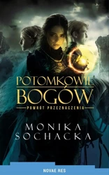 eBook Potomkowie Bogów. Powrót Przeznaczenia - Monika Sochacka epub mobi