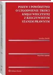 eBook Pozew i powództwo o uzgodnienie treści księgi wieczystej z rzeczywistym stanem prawnym - Jarosław Stasiak