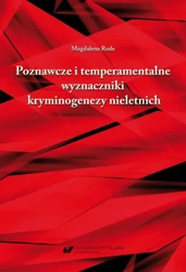 eBook Poznawcze i temperamentalne wyznaczniki kryminogenezy nieletnich - Magdalena Rode