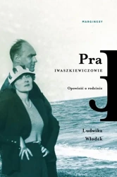 eBook Pra. Iwaszkiewiczowie. Opowieść o rodzinie - Ludwika Włodek epub mobi