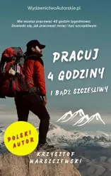 eBook Pracuj 4 godziy i bądź szczęśliwy - Krzysztof Warszczewski epub mobi