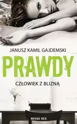 eBook Prawdy Tom 1 Człowiek z blizną - Janusz Kamil Gajdemski epub mobi