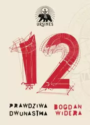 eBook Prawdziwa dwunastka - Bogdan Widera