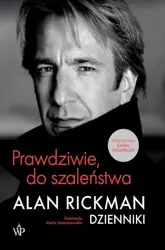 eBook Prawdziwie, do szaleństwa. Dzienniki - Alan Rickman mobi epub