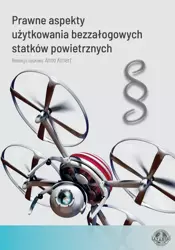 eBook Prawne aspekty użytkowania bezzałogowych statków powietrznych - Anna Konert