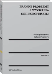 eBook Prawne problemy i wyzwania Unii Europejskiej - Łukasz Pisarczyk