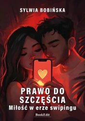 eBook Prawo do szczęścia. Miłość w erze swipingu - Sylwia Bobińska epub mobi