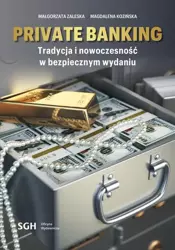 eBook Private banking. Tradycja i nowoczesność w bezpiecznym wydaniu - Małgorzata Zaleska