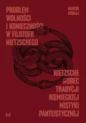 eBook Problem wolności i konieczności w filozofii Nietzschego - Marcin Dżugaj