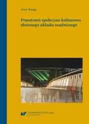 eBook Przestrzeń społeczno-kulturowa złożonego układu osadniczego - Jerzy Runge