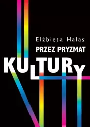 eBook Przez pryzmat kultury - Elżbieta Hałas