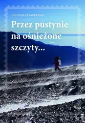 eBook Przez pustynie na ośnieżone szczyty - Wojciech Lewandowski epub mobi