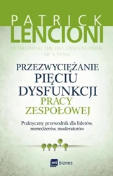 eBook Przezwyciężanie pięciu dysfunkcji pracy zespołowej - Patrick Lencioni mobi epub