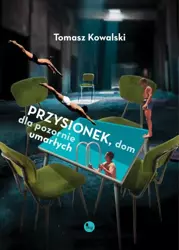 eBook Przysionek dom dla pozornie umarłych - Tomasz Kowalski epub mobi