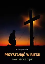 eBook Przystanąć w biegu - Dionizy Pietrusiński mobi epub