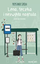 eBook Przystanek szkoła. Lena, teczka i niezwykła nagroda - Karolina Kwaśnik mobi epub