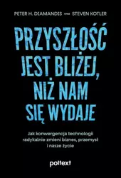 eBook Przyszłość jest bliżej, niż nam się wydaje - Peter H. Diamandis mobi epub