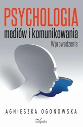 eBook Psychologia mediów i komunikowania - Agnieszka Ogonowska mobi epub