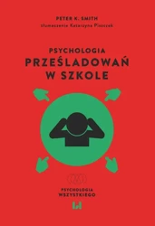 eBook Psychologia prześladowań w szkole - Peter K. Smith epub mobi