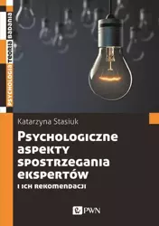 eBook Psychologiczne aspekty postrzegania ekspertów i ich rekomendacji - Katarzyna Stasiuk mobi epub