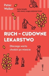 eBook RUCH – CUDOWNE LEKARSTWO - Peter Walker mobi epub