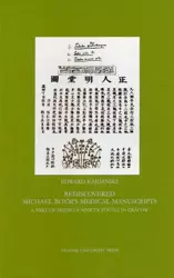 eBook Rediscovered Michael Boym's Medical Manuscripts. A Part of Medicus Sinicus Found in Cracow - Edward Kajdański