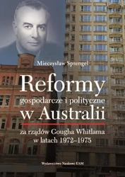 eBook Reformy gospodarcze i polityczne w Australii za rządów Gougha Whitlama w latach 1972–1975 - Mieczysław Sprengel