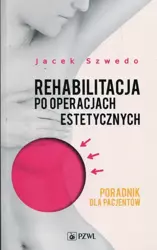 eBook Rehabilitacja po operacjach estetycznych - Jacek Szwedo mobi epub