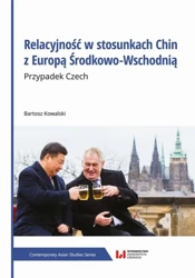 eBook Relacyjność w stosunkach Chin z Europą Środkowo-Wschodnią - Bartosz Kowalski mobi epub