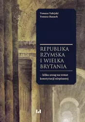 eBook Republika Rzymska i Wielka Brytania – kilka uwag na temat konstytucji niepisanej - Tomasz Tulejski